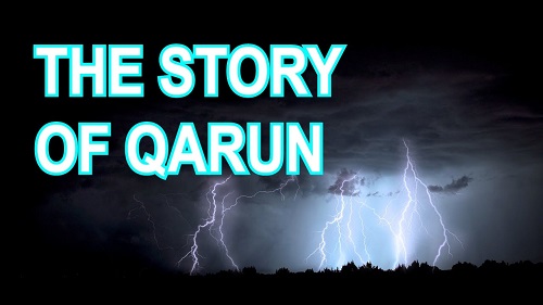 The Story Of Qarun (Korah)