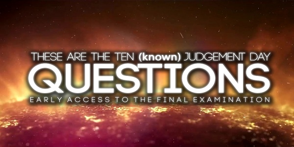 The 10 Scariest Questions of Judgement Day