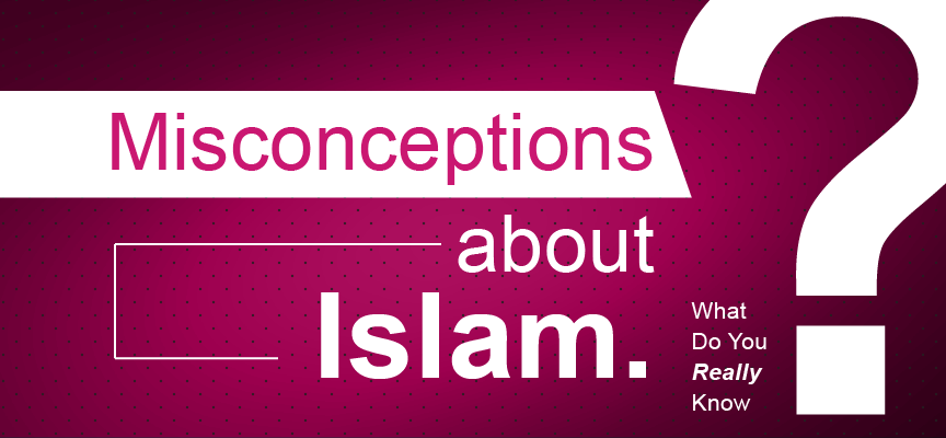 Misconceptions about Islam